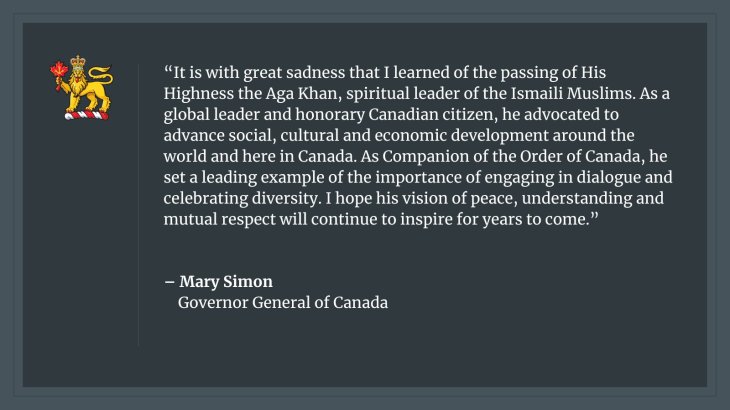 Message from the Governor General of Canada, Mary Simon on the passing of His Highness Prince Karim Aga Khan IV